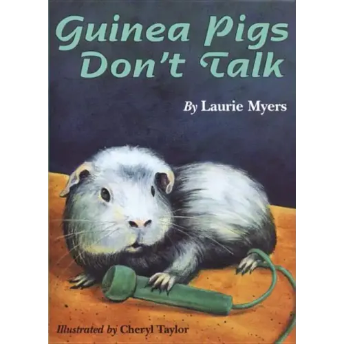 Guinea Pigs Don't Talk