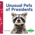 Unusual Pets of Presidents