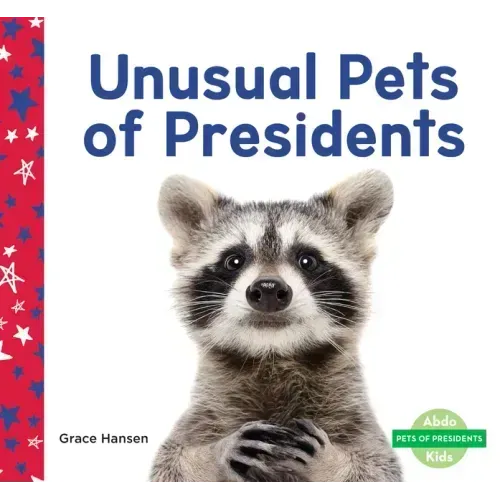 Unusual Pets of Presidents