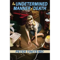 An Undetermined Manner of Death