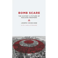 Bomb Scare: The History and Future of Nuclear Weapons