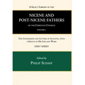 A Select Library of the Nicene and Post-Nicene Fathers of the Christian Church, First Series, Volume 1