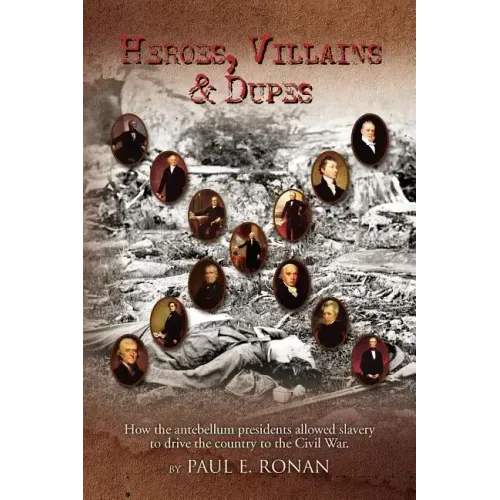 Heroes, Villains & Dupes