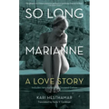 So Long, Marianne (Tp): A Love Story -- Includes Rare Material by Leonard Cohen