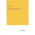 A Text-Book on Practical Medicine
