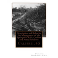 Description and Rules for the Management of the Springfield Rifle, Carbine and A: Calibre .45