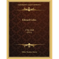 Edward Coles: 1786-1868 (1911)