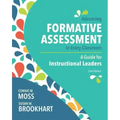 Advancing Formative Assessment in Every Classroom: A Guide for Instructional Leaders