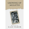 Growing Up Mulatto