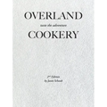 Overland Cookery, 2nd Edition