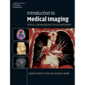 Introduction to Medical Imaging: Physics, Engineering and Clinical Applications