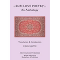 Sufi Love Poetry: An Anthology