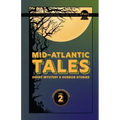Mid-Atlantic Tales: Short Mystery and Horror Stories