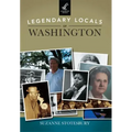 Legendary Locals of Washington
