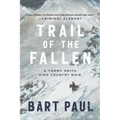 Trail of the Fallen: A Tommy Smith High Country Noir, Book Four