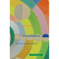 Cheerfulness: A Literary and Cultural History
