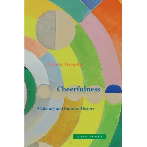 Cheerfulness: A Literary and Cultural History
