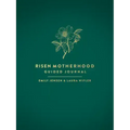 Risen Motherhood Guided Journal