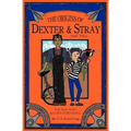 The Origins of Dexter & Stray, Part Two: The Man Who Knows Everything