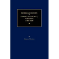 Marriage Bonds of Franklin County, Virginia 1786-1858