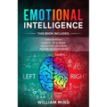 Emotional Intelligence: Change Your Life And Own Your Mind - 4 Books In 1 - Overthinking, Change Your Brain, Declutter Your Mind, Master Your Emotions
