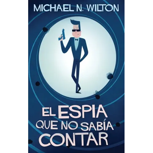 El espía que no sabía contar
