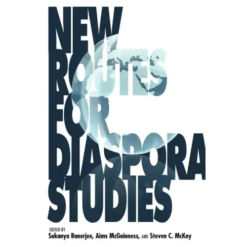 New Routes for Diaspora Studies