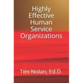 Highly Effective Human Service Organizations
