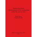 Qumran Revisited: A Reassessment of the Archaeology of the Site and its Texts