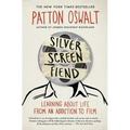 Silver Screen Fiend: Learning about Life from an Addiction to Film