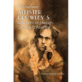The Drug Essays: Aleister Crowley's Reflections on Hashish, Cocaine & Absinthe