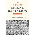 The 440th Signal Battalion: An Oral History