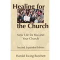 Healing for the Church: New Life for You and Your Church