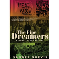 The Pipe Dreamers: A Novel of the Sixties