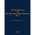 The Reminiscences of Rear Admiral Kemp Tolley, USN (Ret.), Vol. 2: 1908-2000