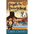 Death by Doodlebug (A Thea Barlow Wyoming Mystery, Book Four)