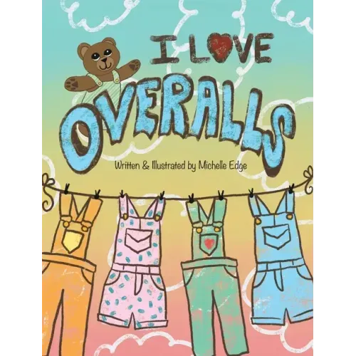 I Love Overalls