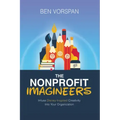 The Nonprofit Imagineers: Infuse Disney-Inspired Creativity Into Your Organization