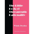 The Little Book of Therapeutic Rationality: 300 Quotes on REBT, Emotions, Change and General Issues