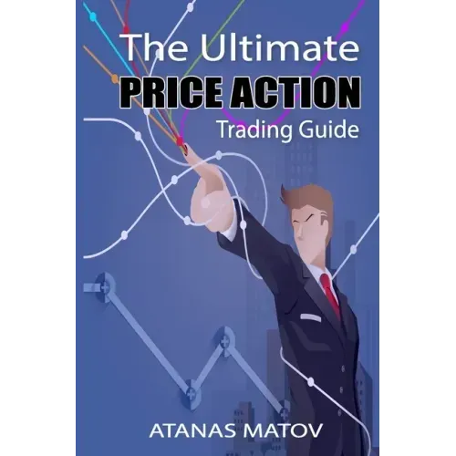 The Ultimate Price Action Trading Guide