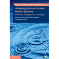 Achieving Person-Centred Health Systems