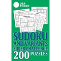 USA Today Sudoku and Variants Super Challenge: 200 Puzzles