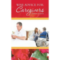 Wise Advice for Caregivers