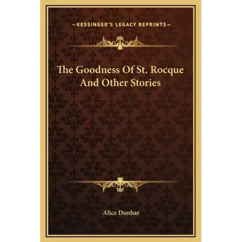 The Goodness of St. Rocque and Other Stories