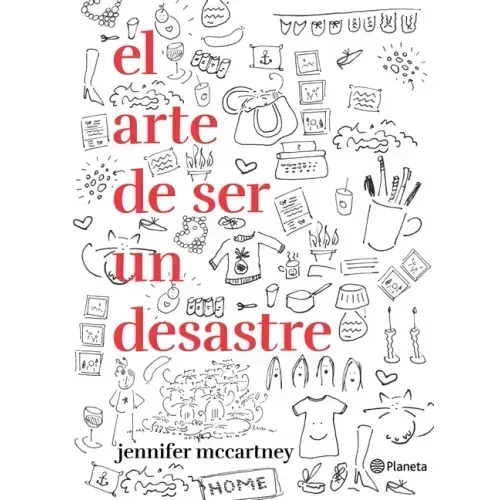 El Arte de Ser Un Desastre