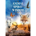Animal Spirit Wisdom: A Pocket Reference to 45 Power Animals