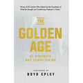 Golden Age of Strength & Condi