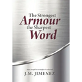 The Strongest Armour, the Sharpest Word