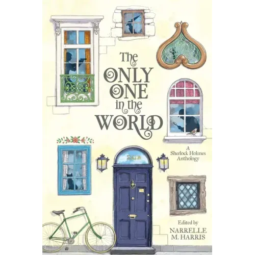 The Only One in the World: A Sherlock Holmes Anthology