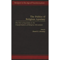 The Politics of Religious Apostasy: The Role of Apostates in the Transformation of Religious Movements